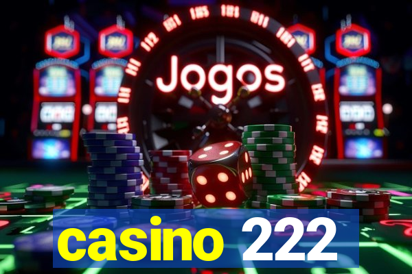 casino 222